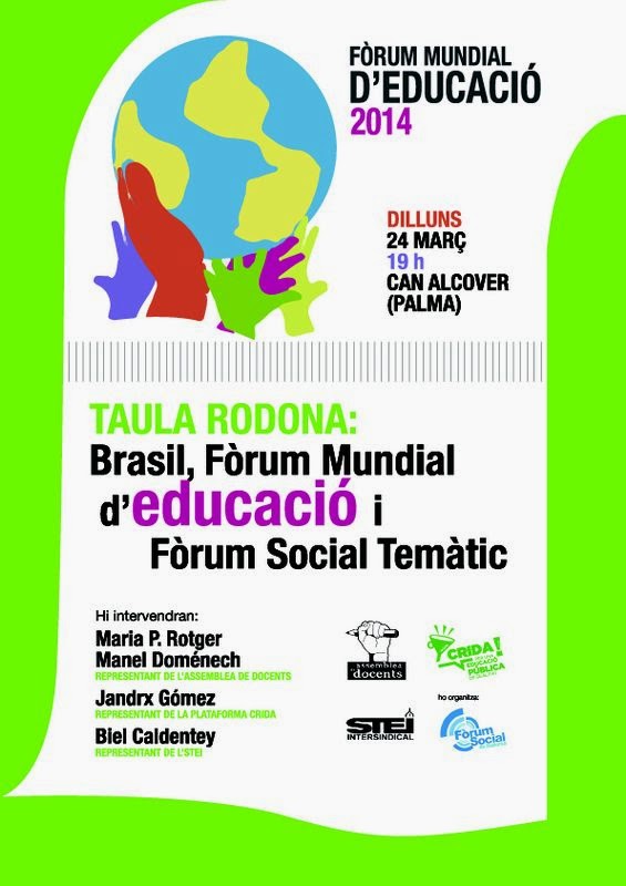 Taula rodona &laquo;Brasil, F&ograve;rum Mundial d'Educaci&oacute; i F&ograve;rum Social Tem&agrave;tic&raquo; (24-03-14)