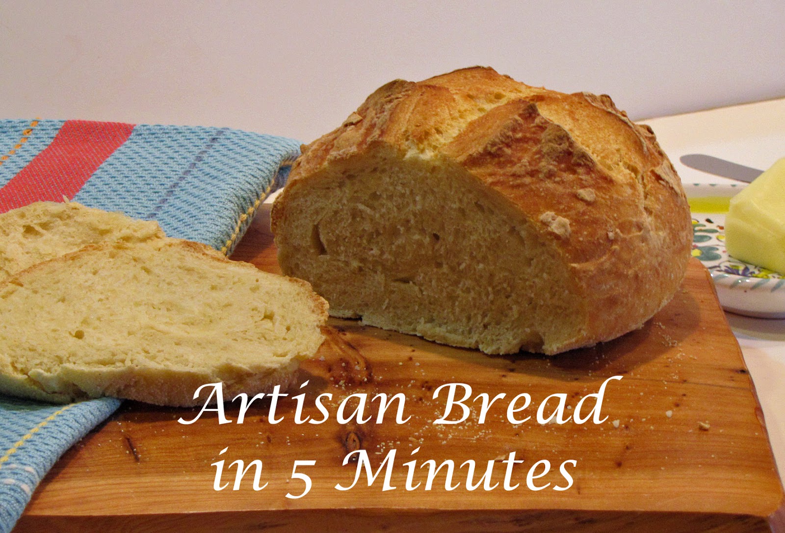 Artisan Bread in Five Minutes