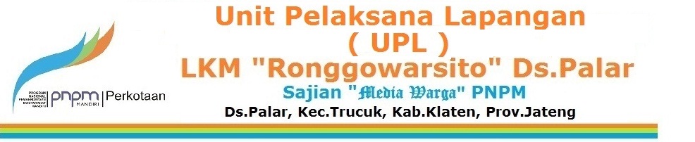 <b><center>UPL-LKM “Ronggowarsito” Ds.Palar</center></b>