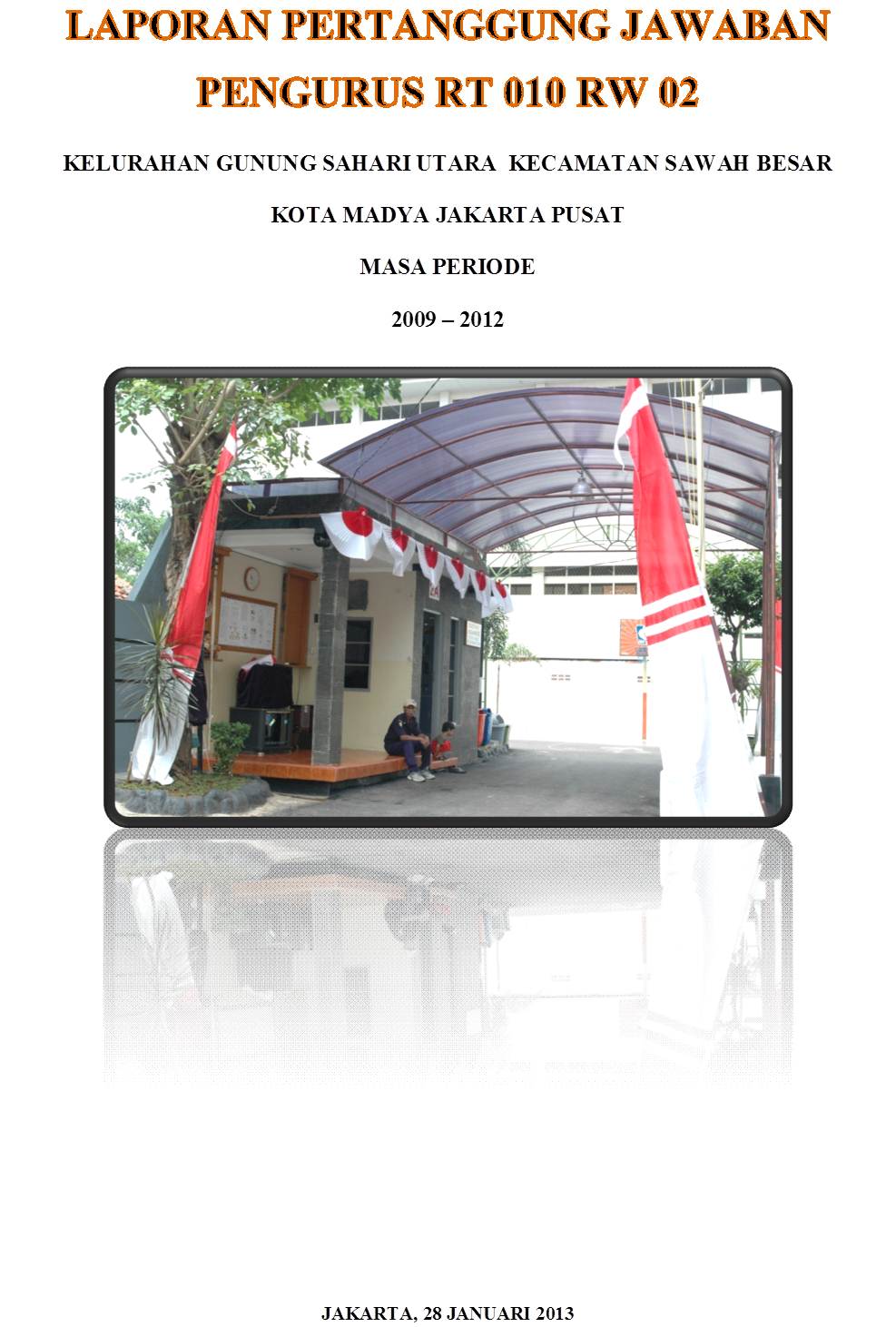Rt 010 Rw 02 Laporan Pertanggungjawaban Ketua Rt 010 02 Periode 2009 2012