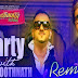 Party With The Bhoothnath - REMIX DJ JOHN,KAPIL,BNT