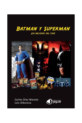 Librería Cinéfila - Página 6 BATMAN+Y+SUPERMAN+LOS+MEJORES+DEL+CINE+JAGUAR+EDICIONES+CARLOS+DIAZ+MAROTO+LUIS+ALBORECA