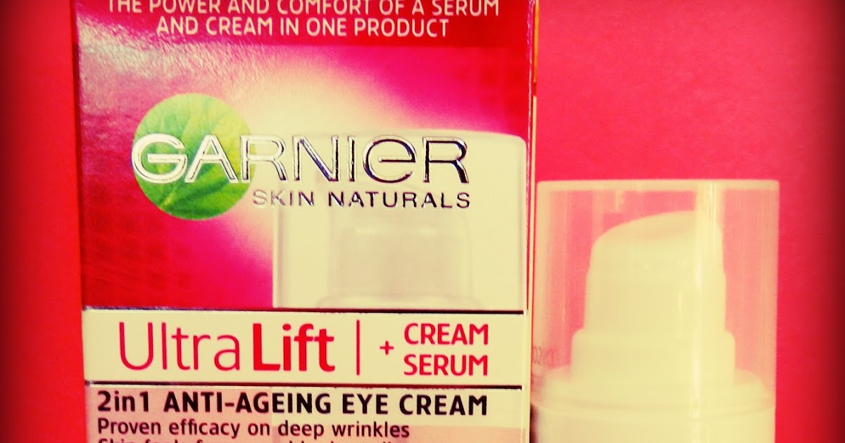 Unfade what fades Garnier Ultra Lift 2in1 AntiAgeing Eye Cream review