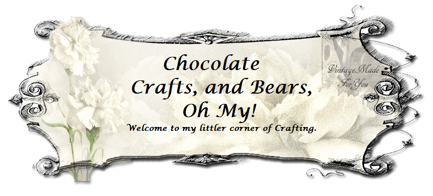 Chocolate Crafts and Bears, Oh My