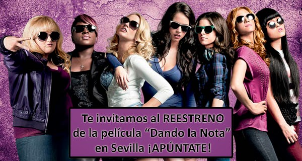 REESTRENO "Dando la Nota" en Sevilla REESTRENO "Dando la Nota" en Sevilla