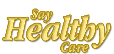 Say Healthy Care