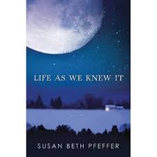 Life As We Knew It, an un-put-down-able series by Susan Beth Pfeffer