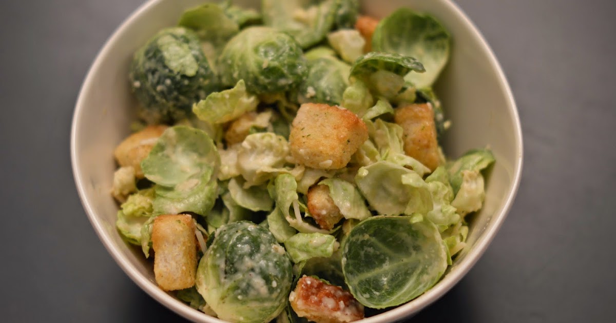 Playing With My Food! Brussels Sprouts Caesar Salad