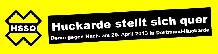 Huckarde stellt sich quer - Gegen Nazis in Dortmund und überall! 