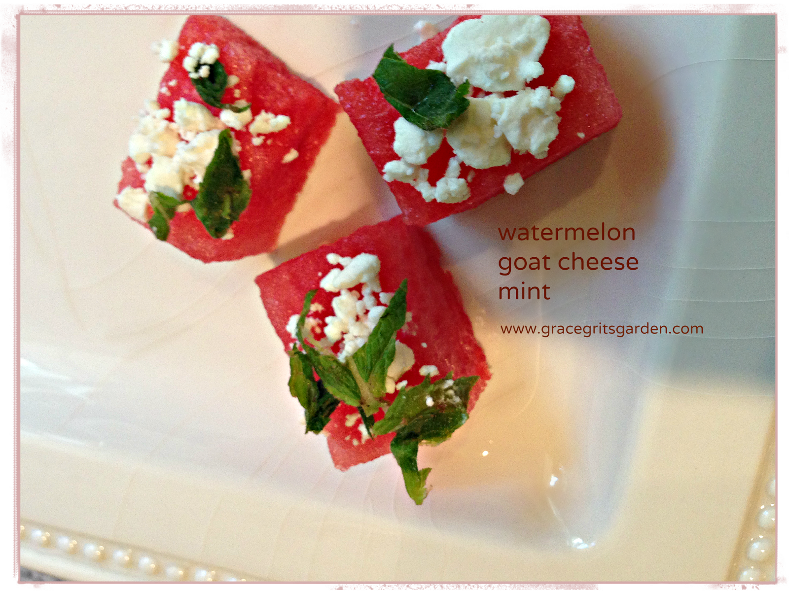 Watermelon, Goat Cheese, Mint Salad grace grits and gardening