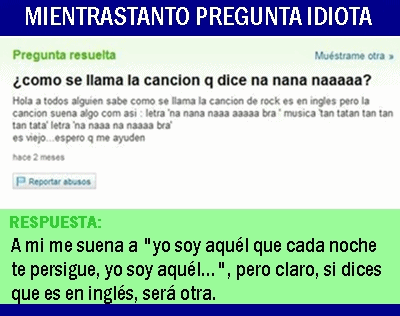 mientras tanto pregunta idiota cancion