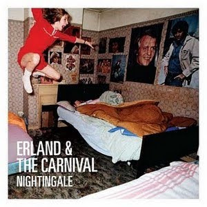 erlandthecarnival Erland And The Carnival - Nightingale [8.7]