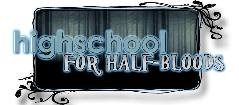 Highschool for Half-Bloods