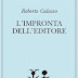 L'impronta dell'editore di Roberto Calasso