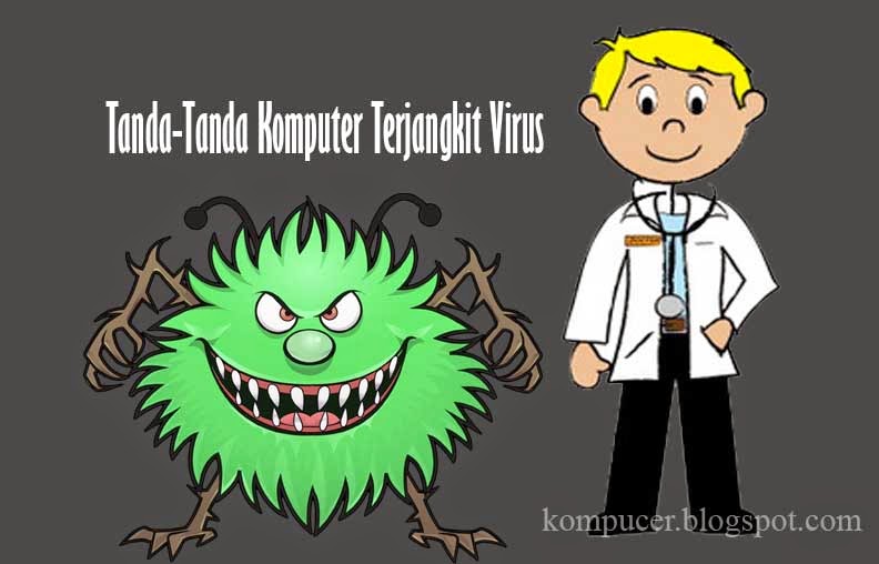 Tanda-Tanda Komputer Terjangkit Virus Tanda-Tanda Komputer Terjangkit Virus