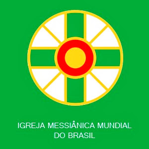 IGREJA MESSIÂNICA MUNDIAL DO BRASIL