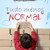 Eu li: Tudo, Menos "Normal"