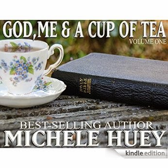 Michele Huey's                                                    God, Me, and a Cup of Tea