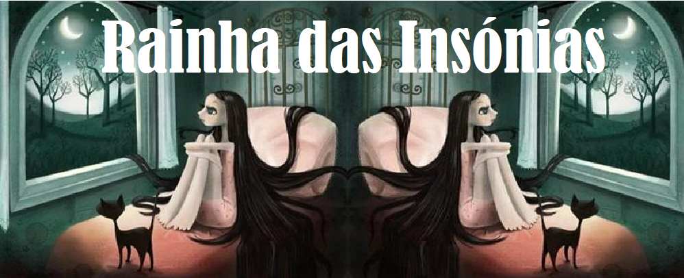 Rainha das Insónias