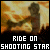 I like Ride on Shooting Star