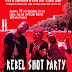 Rebel Shot Party lançando vídeo clipe