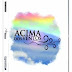 Já nas lojas o DVD "Acima dos ventos" da Com. de Maringá