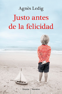 Justo antes de la felicidad de Agnès Ledig