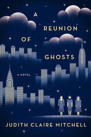 A Reunion of Ghosts by Judith Claire Mitchell