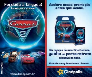 Promoção Carros 2 Cinépolis - Clique para ampliar
