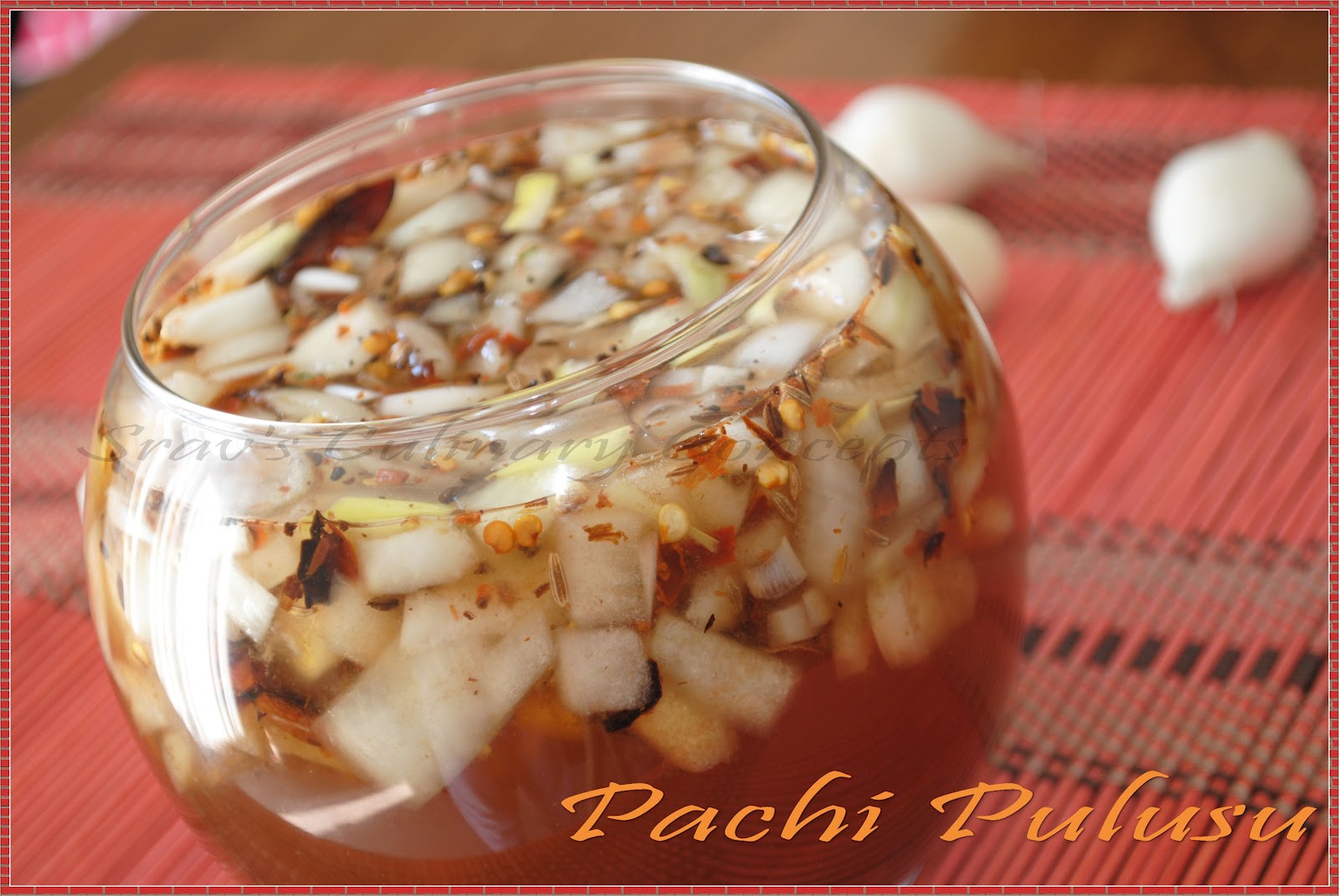 Srav's Culinary Concepts: Pachi Pulusu