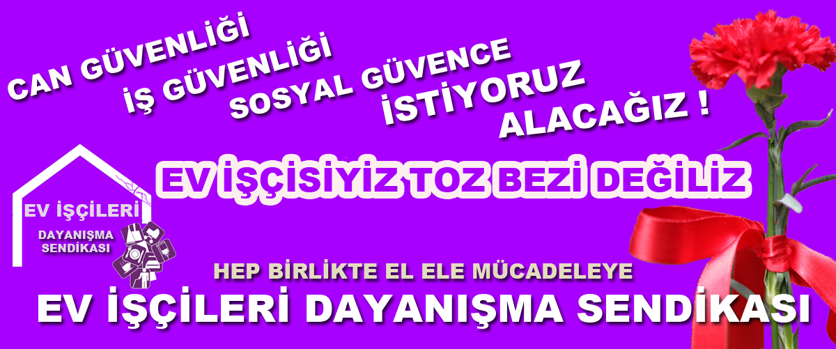 Yargıtay Ev İşçisi Kadınlara Sendikayı Çok Gördü: Sendika Kuramazsınız