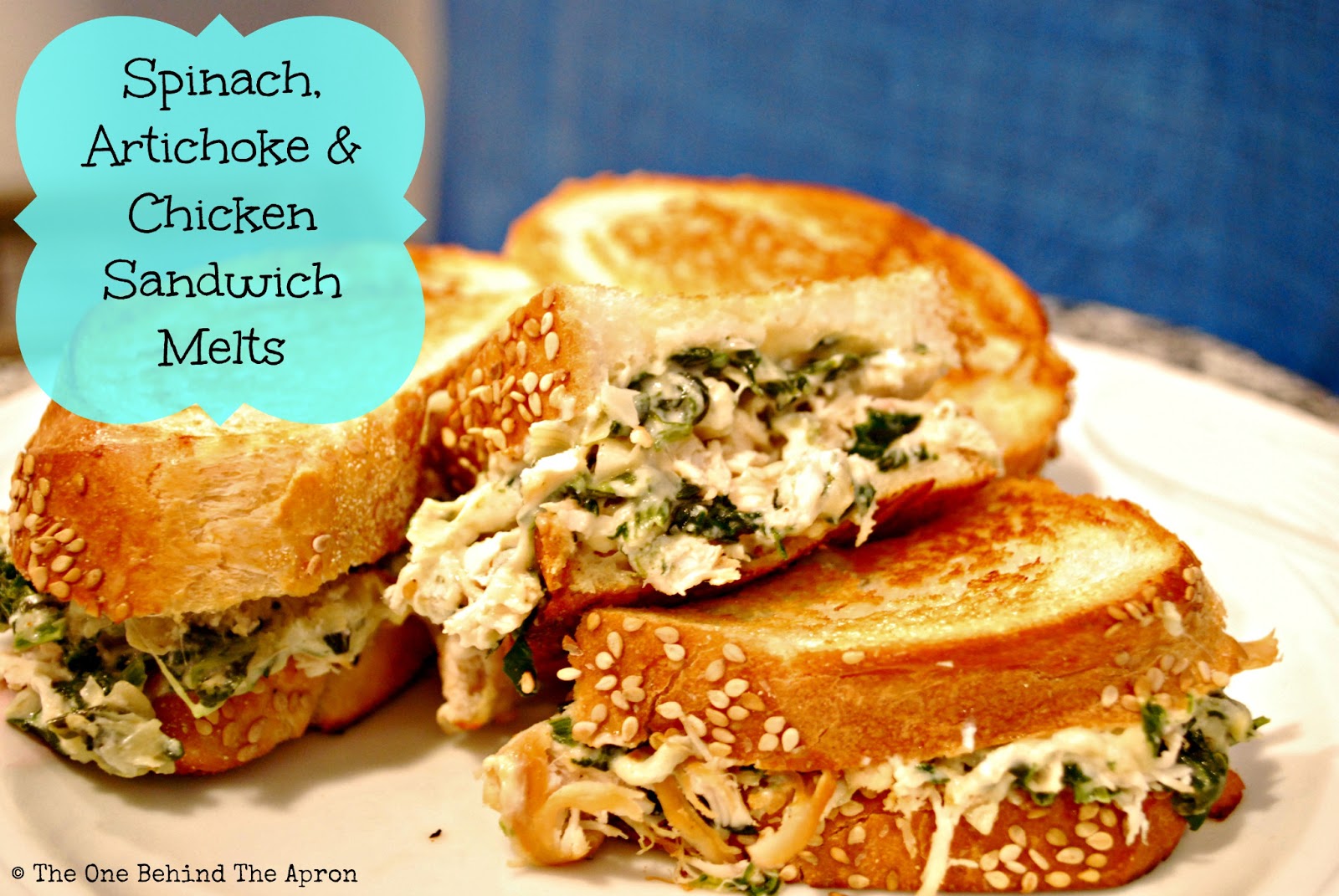 The One Behind The Apron Spinach, Artichoke & Chicken Sandwich Melts