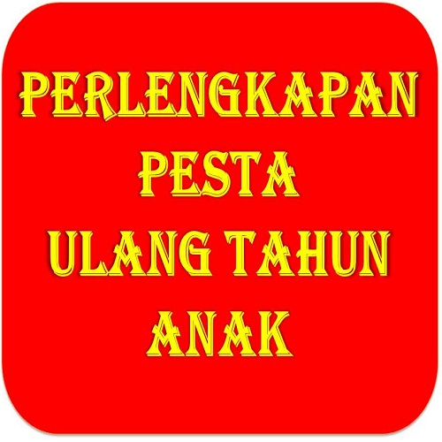 Perlengkapan Pesta Ulang Tahun Anak ~ Info Ultah