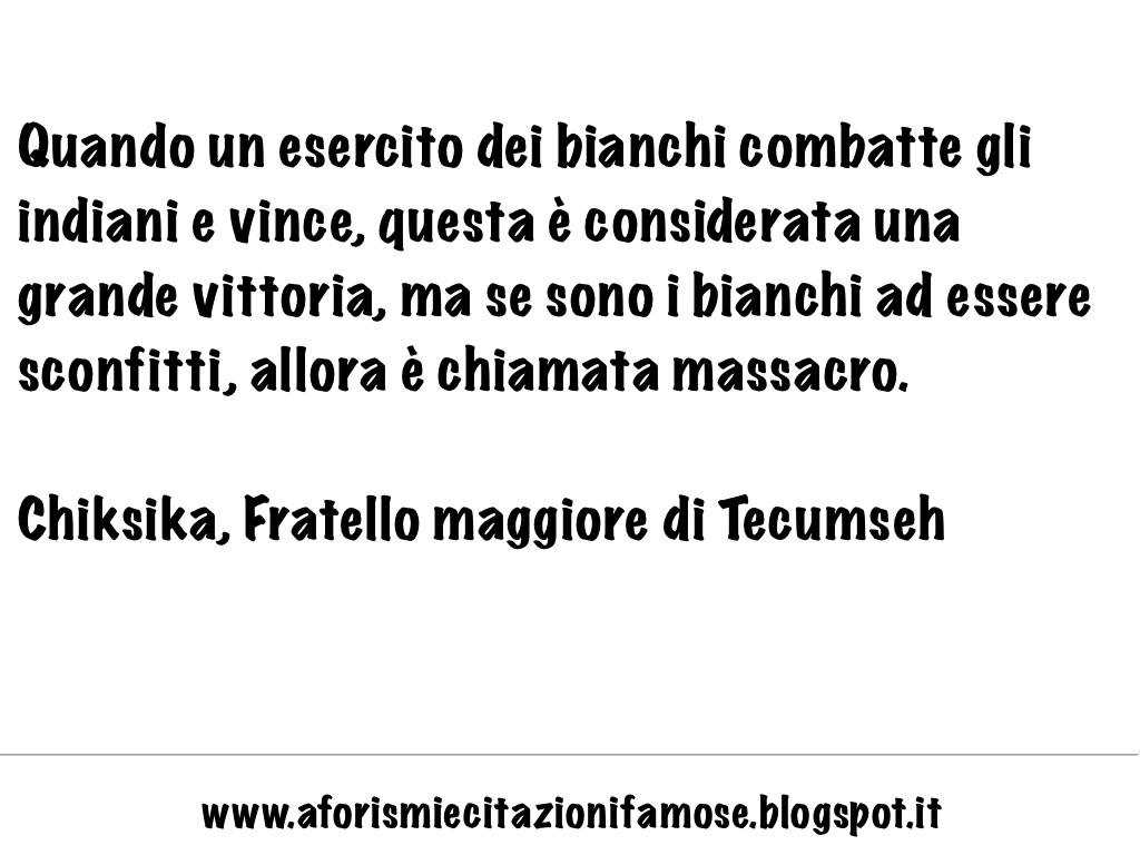 Aforismi E Citazioni Famose Frase Famosa Indiani D America