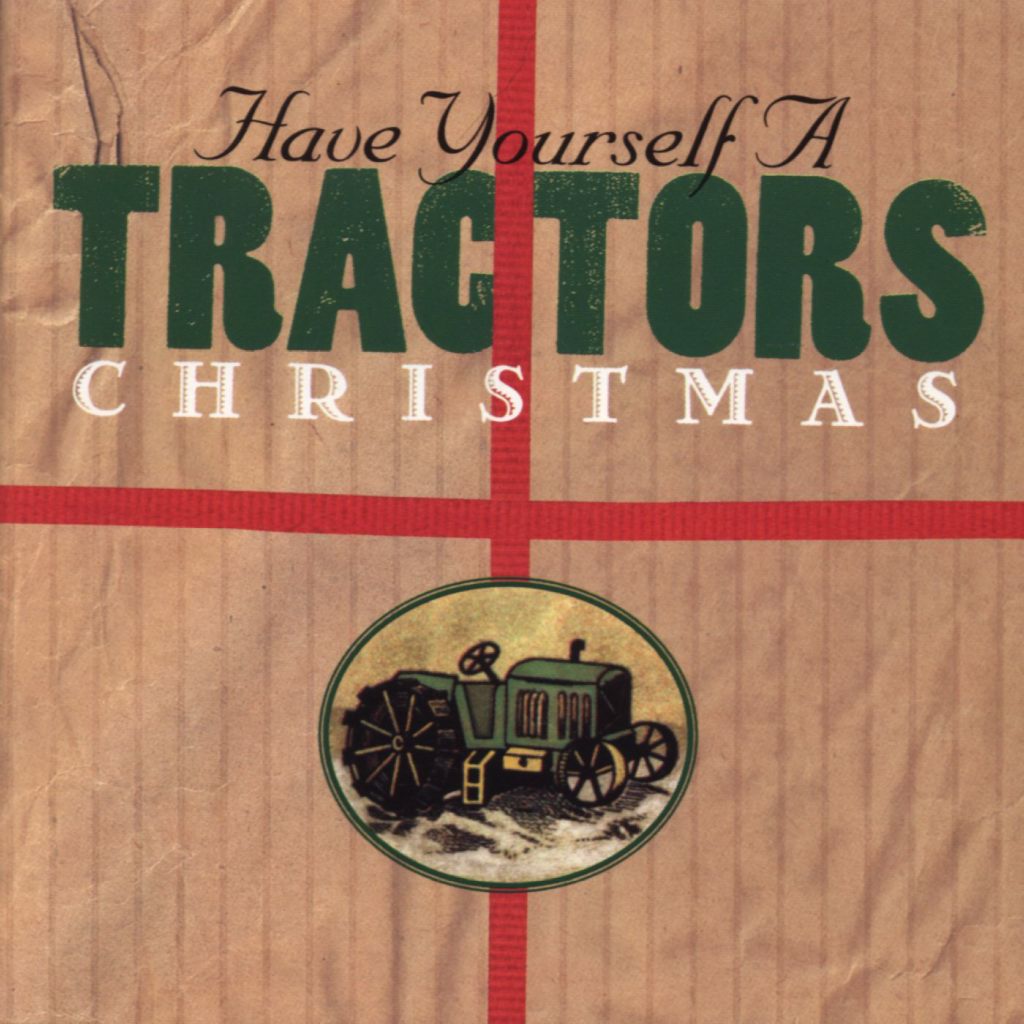 el Rancho Have Yourself A Tractor Christmas The Tractors (1995)