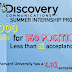 Discovery Accepted Less than 1% of Applicants for Summer Internships, The Lowest Number Ever!