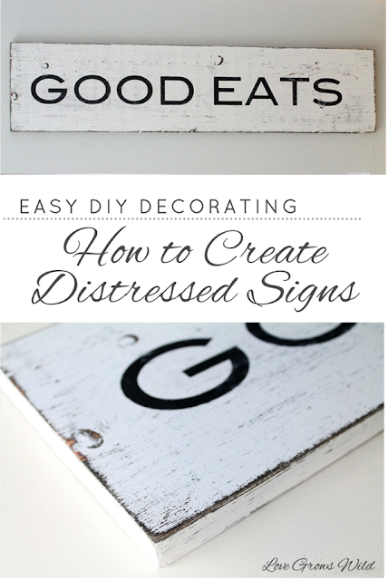 LoveGrowsWild.com | Learn all the tips & tricks to creating gorgeous distressed signs for easy DIY decor! #diy #tip #decor