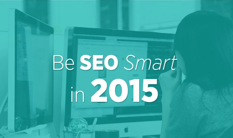 Be #SEO Smart in 2015 – #infographic