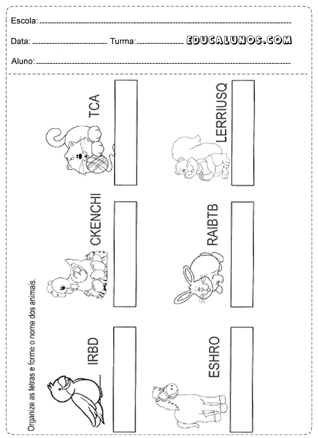 Organize as letras e forme o nome dos animais