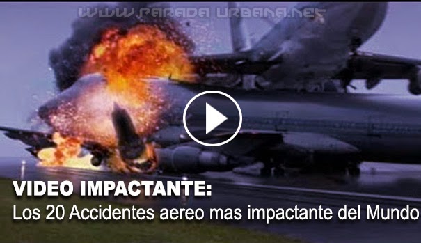 VIDEO IMPACTANTE - los 20 accidente aéreo mas impactante del Mundo