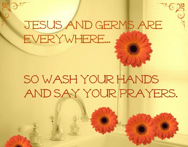 Inspirational quotes creative country saying Jesus and germs