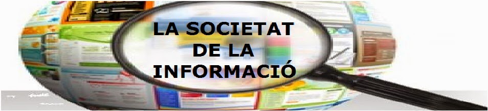 LA SOCIETAT DE LA INFORMACIÓ I EL CONEIXEMENT