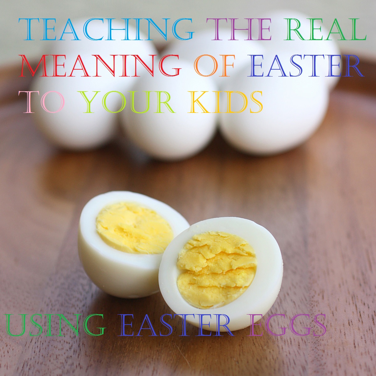 Striving to be a Proverbs 31 Woman How to teach your kids about EASTER