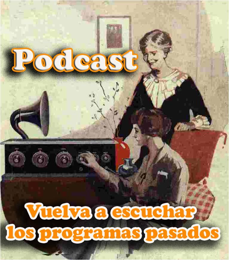 Podcast. Escuche los programas anteriores.