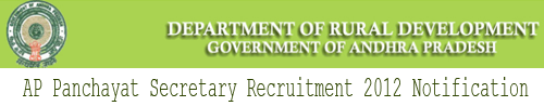 AP Panchayat Secretary Recruitment 2012 Notification, Online Application AP Panchayat Secretary Recruitment 2012