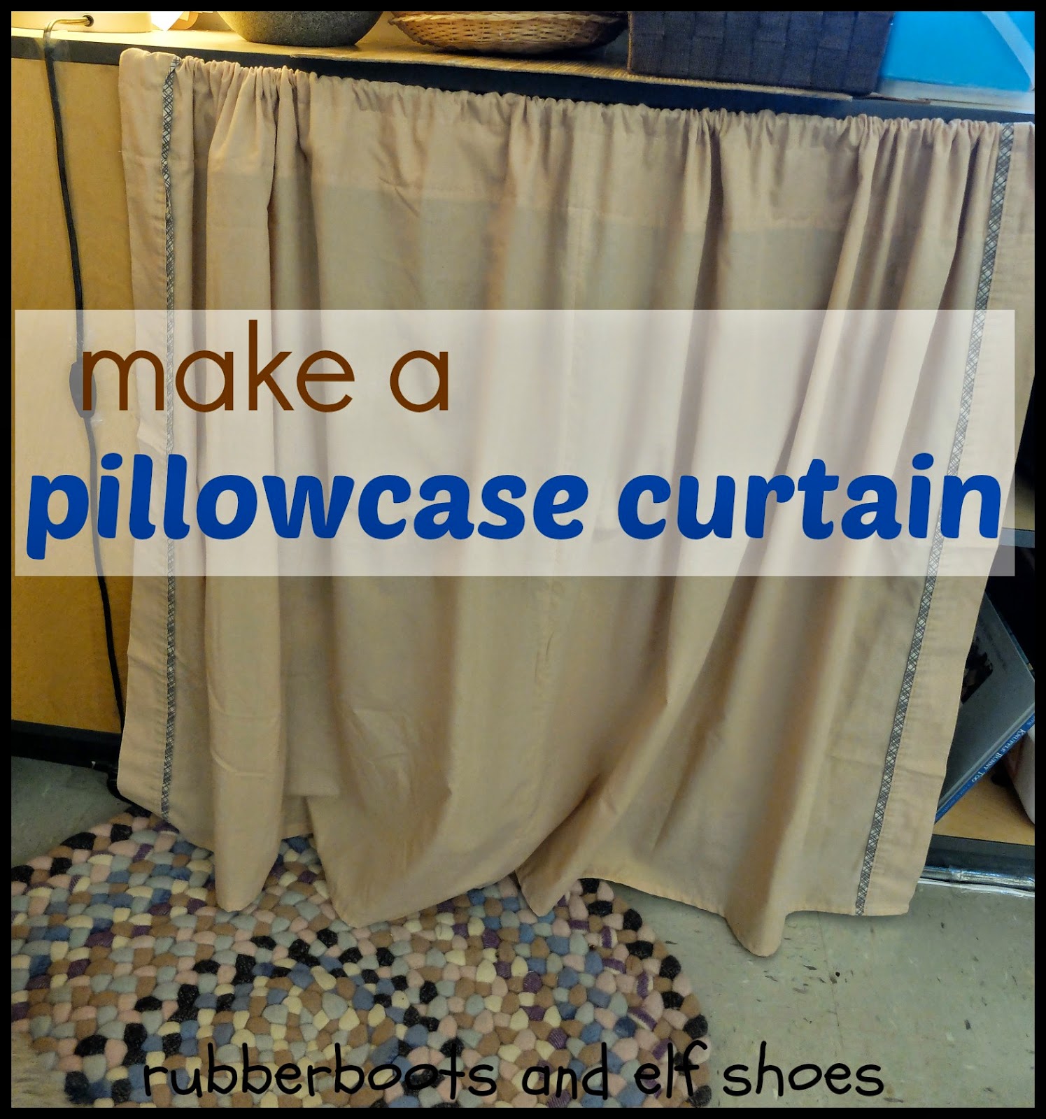 how to make a pillowcase curtain rubber boots and elf shoes