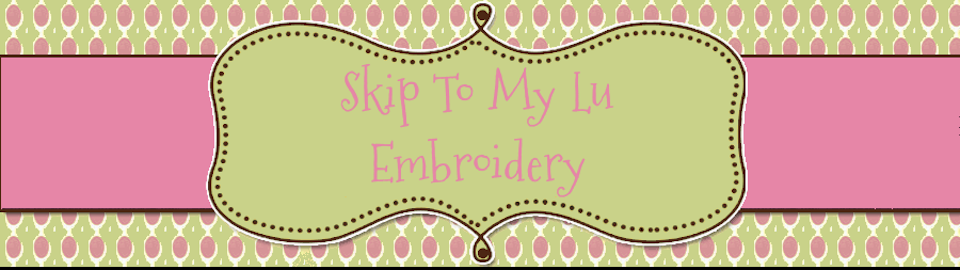 Skip to My Lu Embroidery