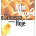 O Sucesso de amanhã Começa Hoje - John C. Maxwell