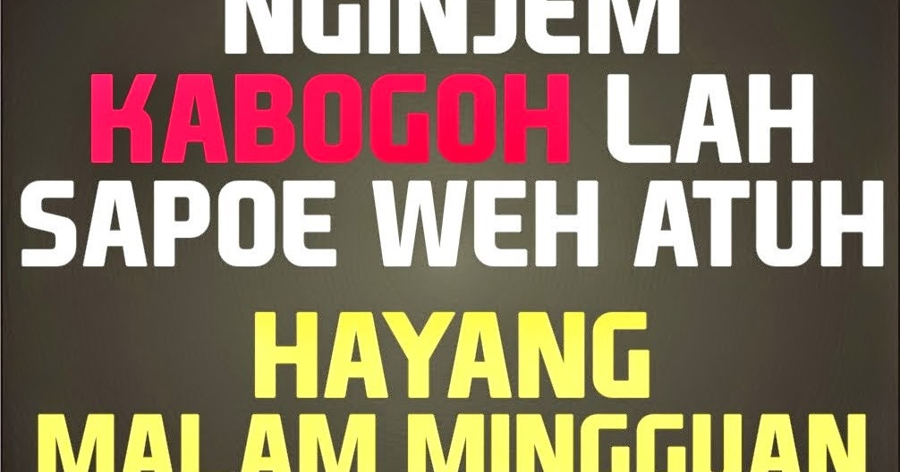 Koleksi Kata Kata Lucu Sunda Untuk Dp Bbm Kocak Dan Gokil