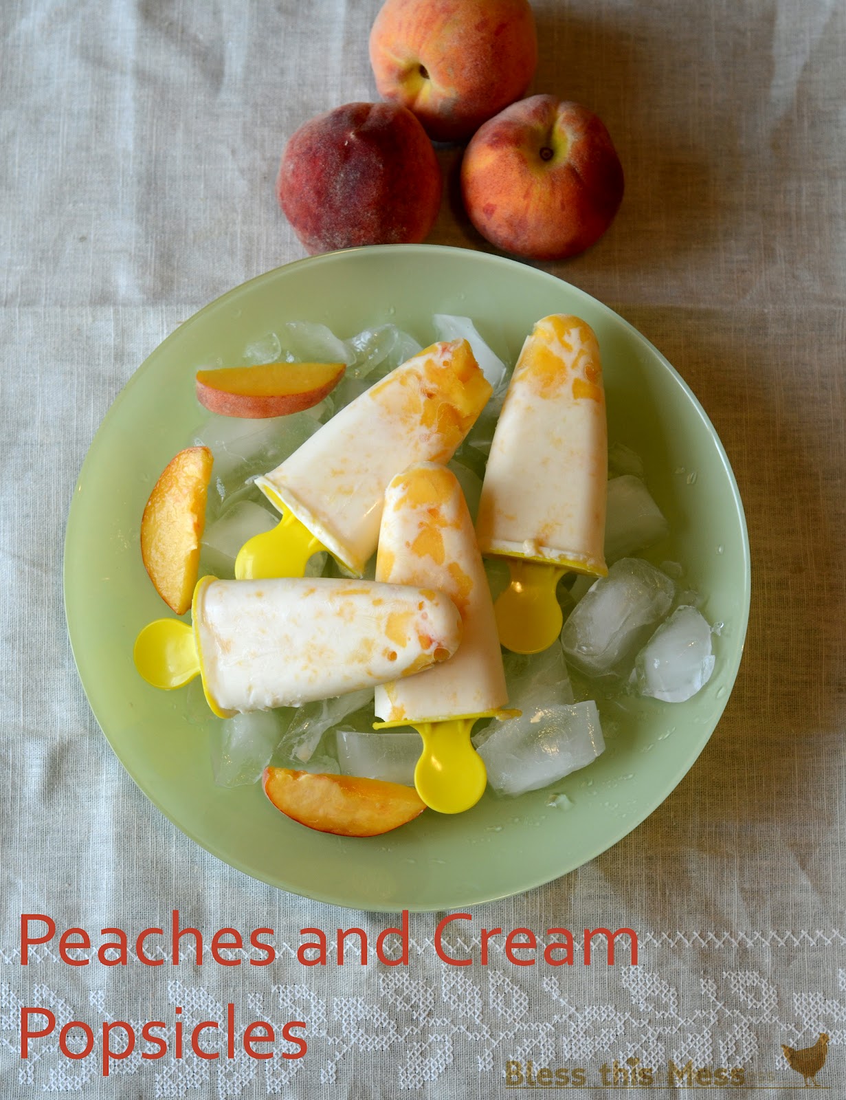 Peaches and Cream Popsicles — Bless this Mess